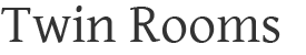 Twin Rooms
